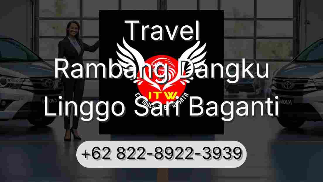 Travel Rambang Dangku Linggo Sari Baganti