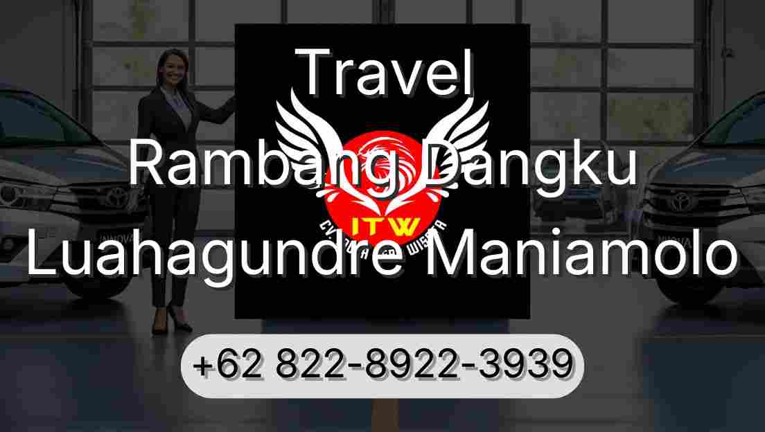 Travel Rambang Dangku Luahagundre Maniamolo