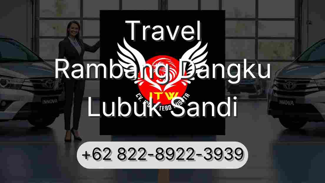 Travel Rambang Dangku Lubuk Sandi