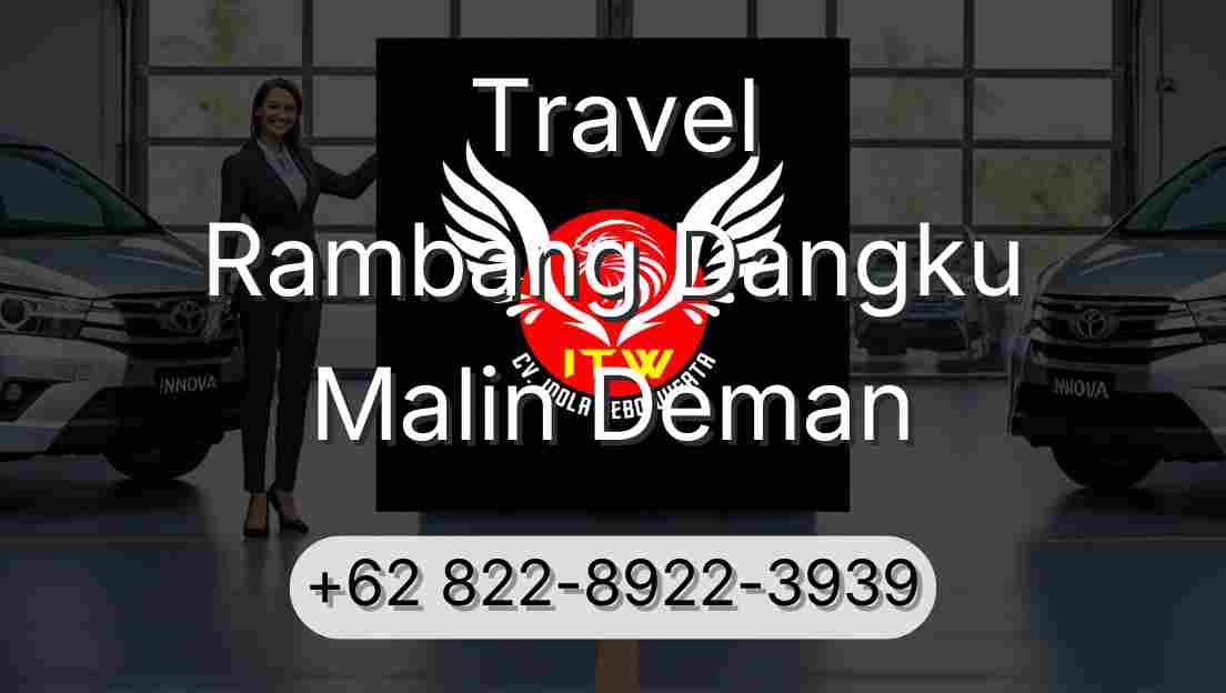 Travel Rambang Dangku Malin Deman