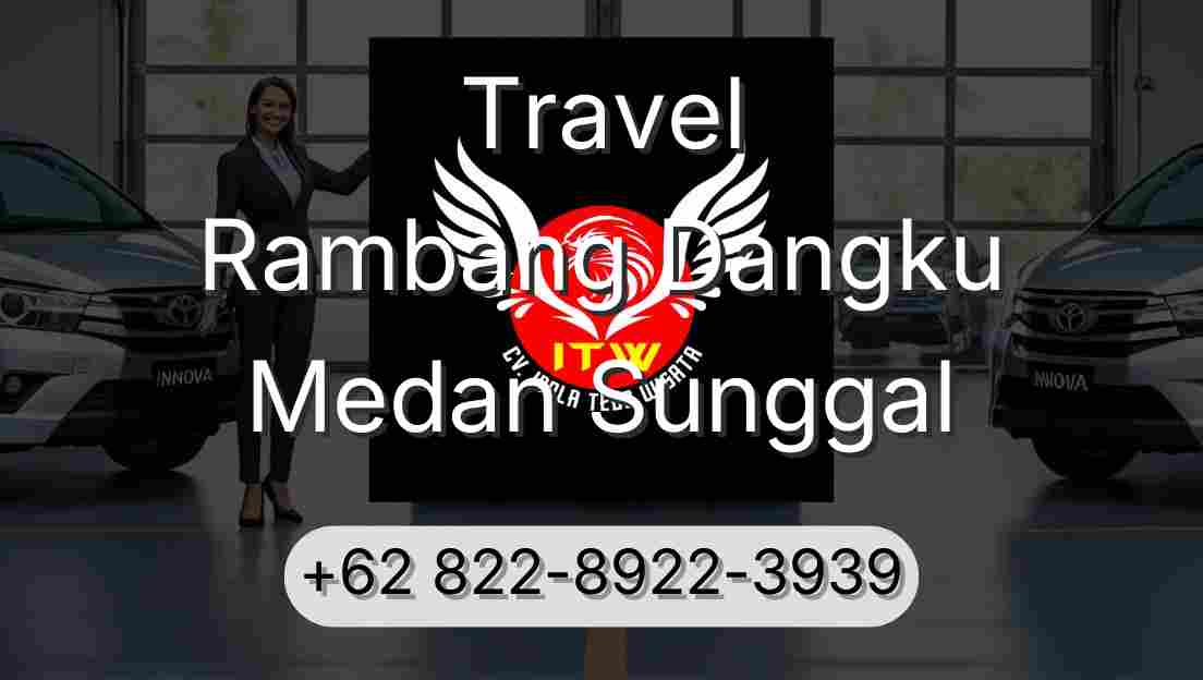 Travel Rambang Dangku Medan Sunggal