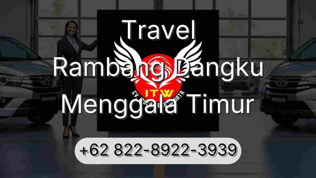 Travel Rambang Dangku Menggala Timur