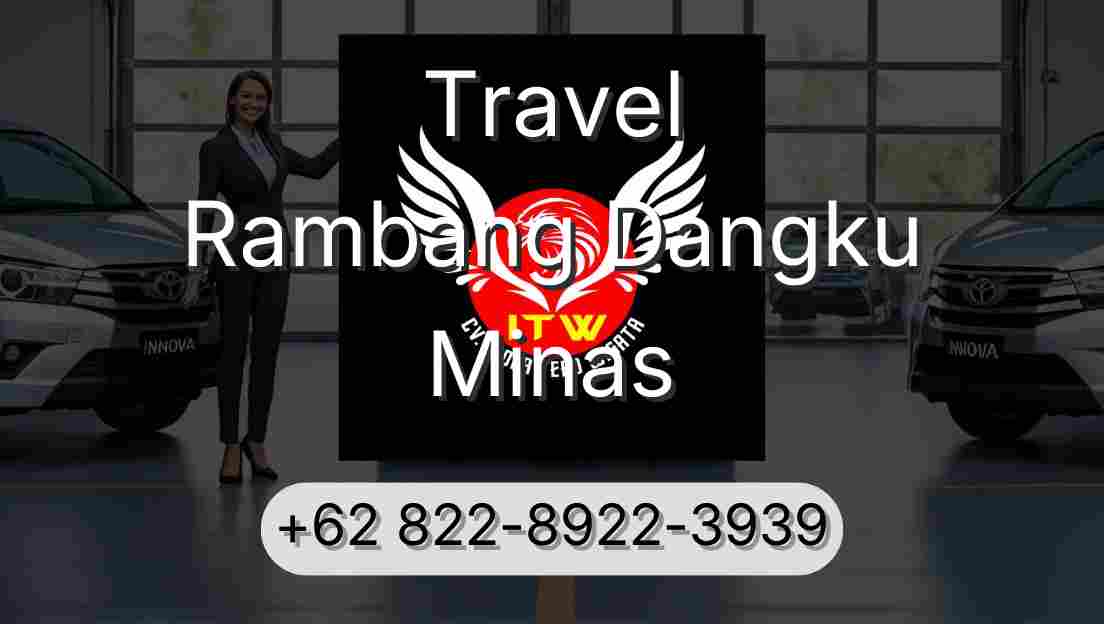 Travel Rambang Dangku Minas