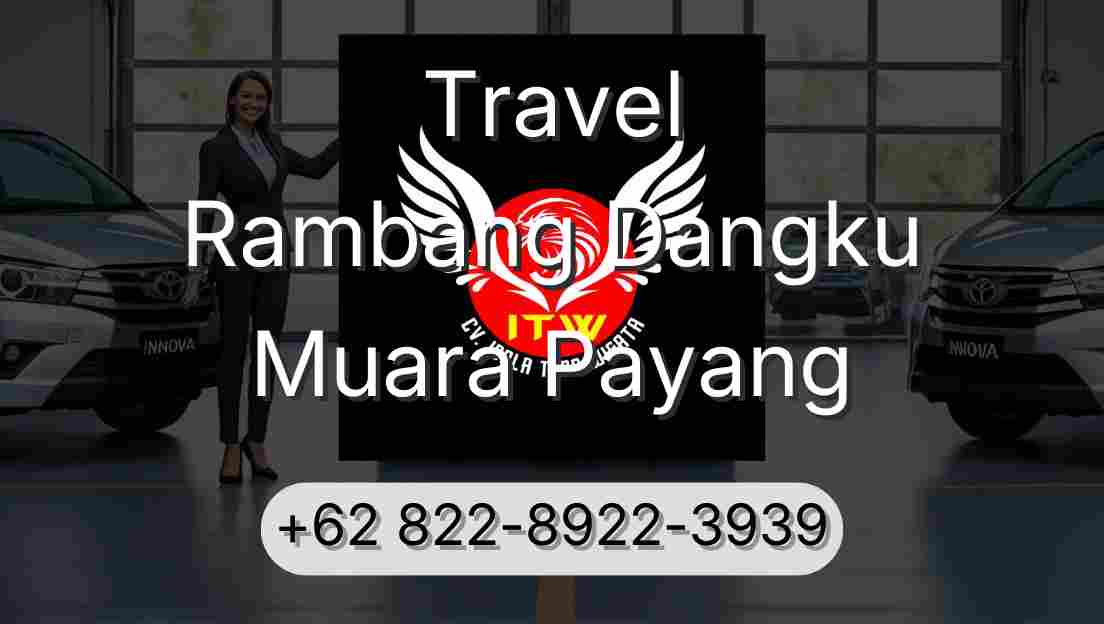 Travel Rambang Dangku Muara Payang