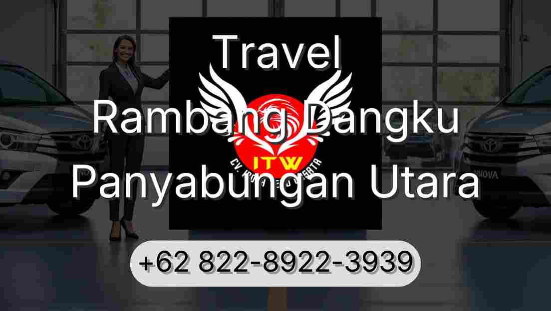 Travel Rambang Dangku Panyabungan Utara