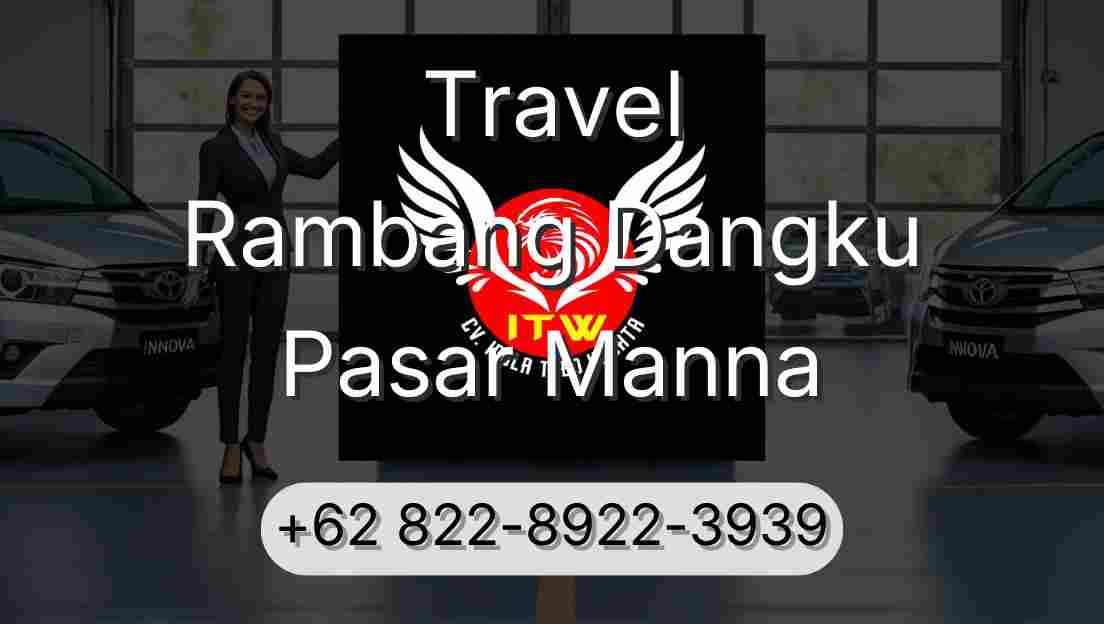 Travel Rambang Dangku Pasar Manna