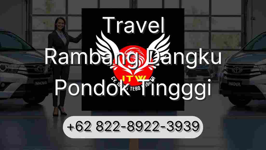 Travel Rambang Dangku Pondok Tingggi