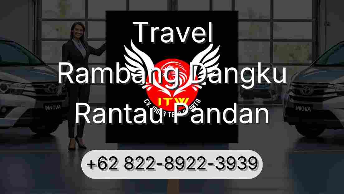 Travel Rambang Dangku Rantau Pandan