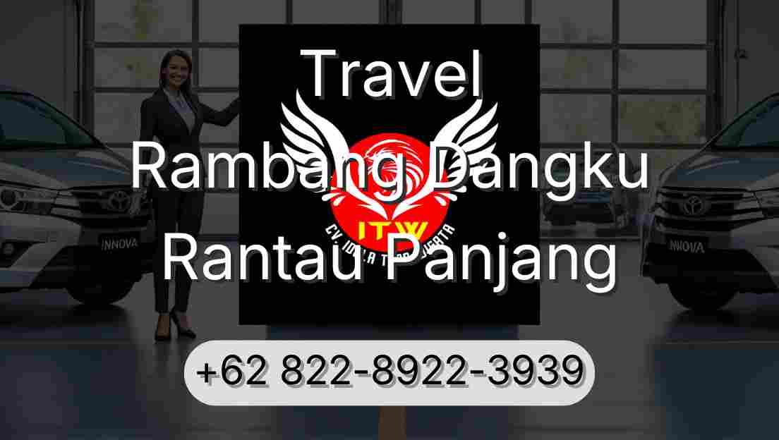 Travel Rambang Dangku Rantau Panjang
