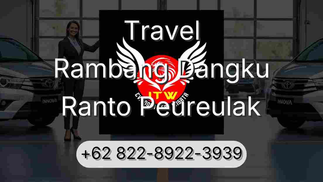 Travel Rambang Dangku Ranto Peureulak