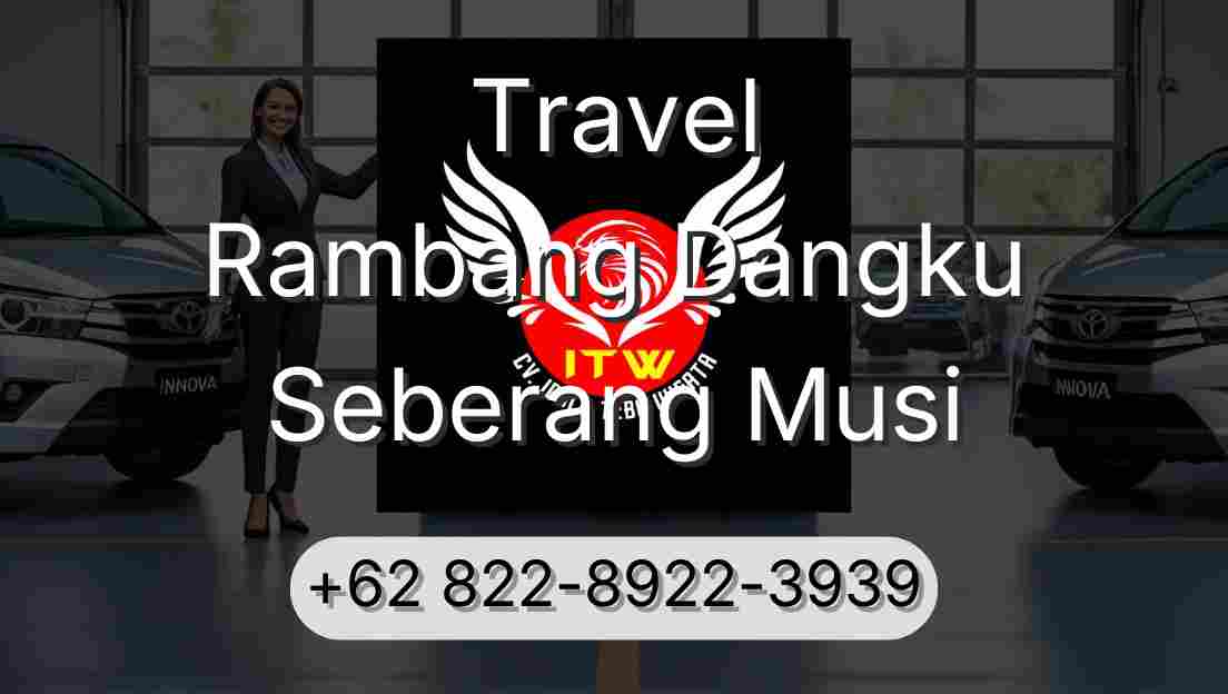 Travel Rambang Dangku Seberang Musi