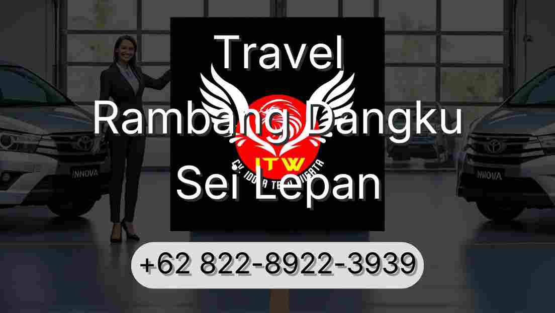 Travel Rambang Dangku Sei Lepan