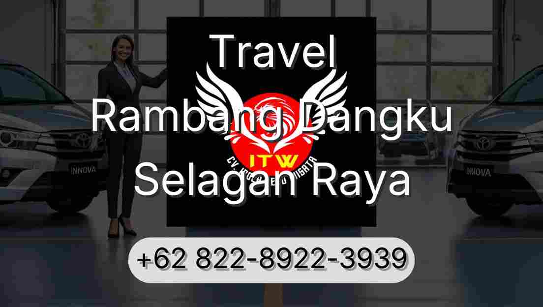 Travel Rambang Dangku Selagan Raya