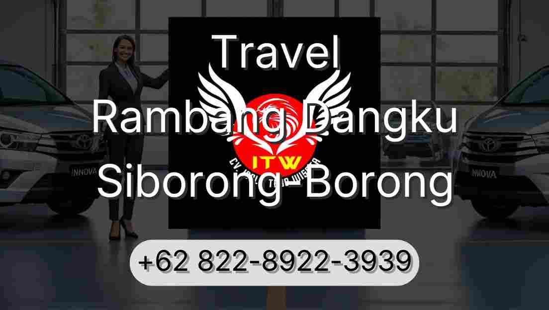 Travel Rambang Dangku Siborong-Borong