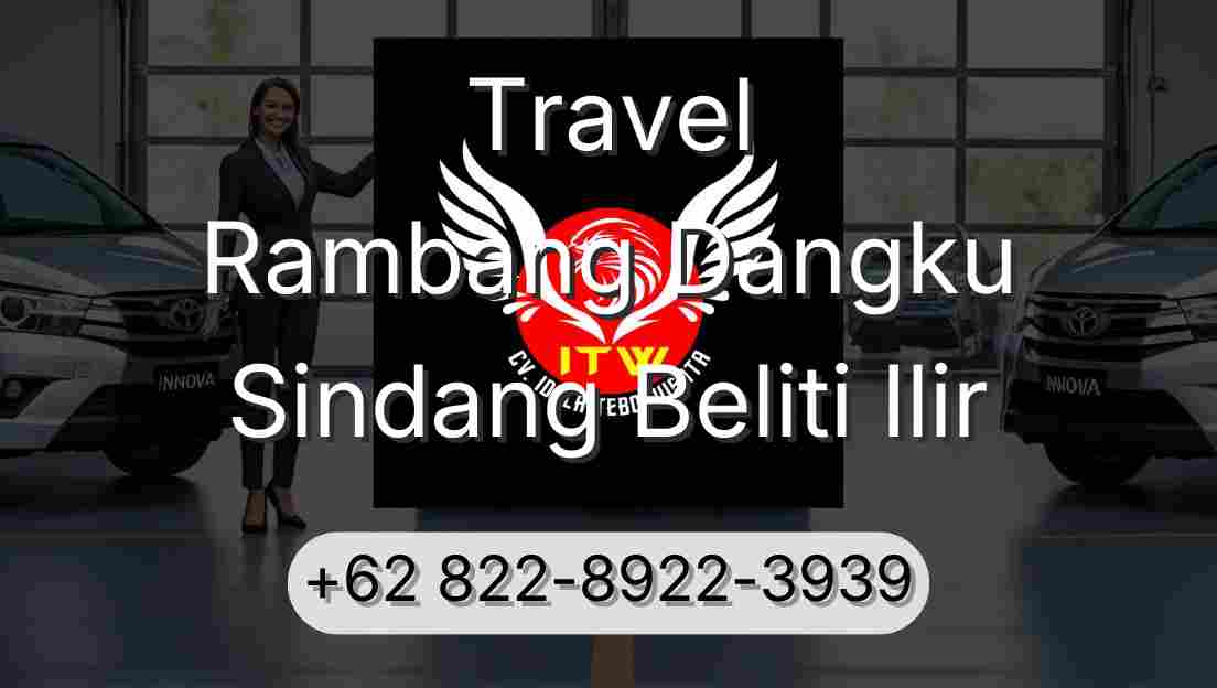 Travel Rambang Dangku Sindang Beliti Ilir