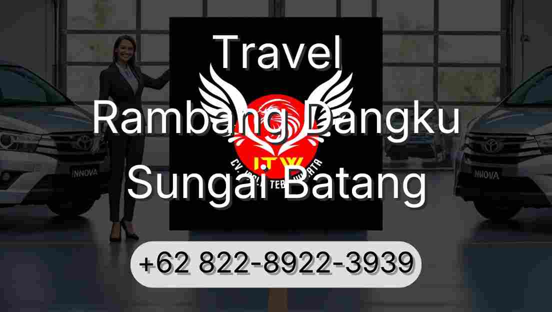 Travel Rambang Dangku Sungai Batang