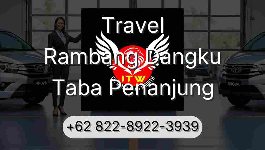 Travel Rambang Dangku Taba Penanjung