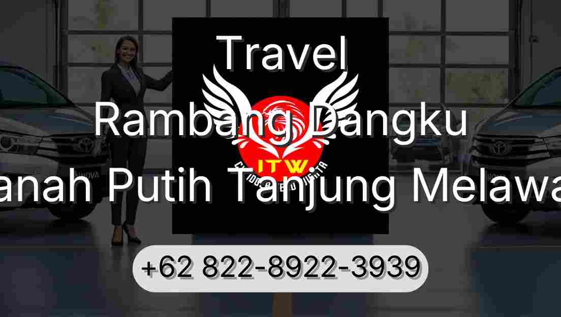 Travel Rambang Dangku Tanah Putih Tanjung Melawan