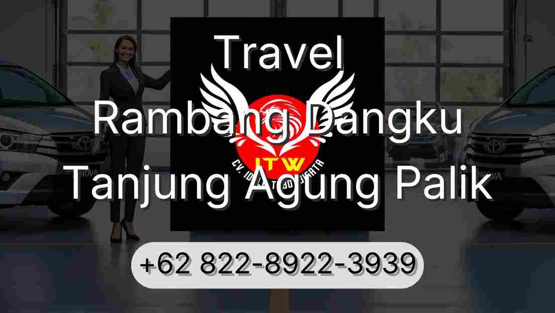 Travel Rambang Dangku Tanjung Agung Palik