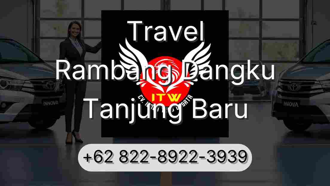 Travel Rambang Dangku Tanjung Baru