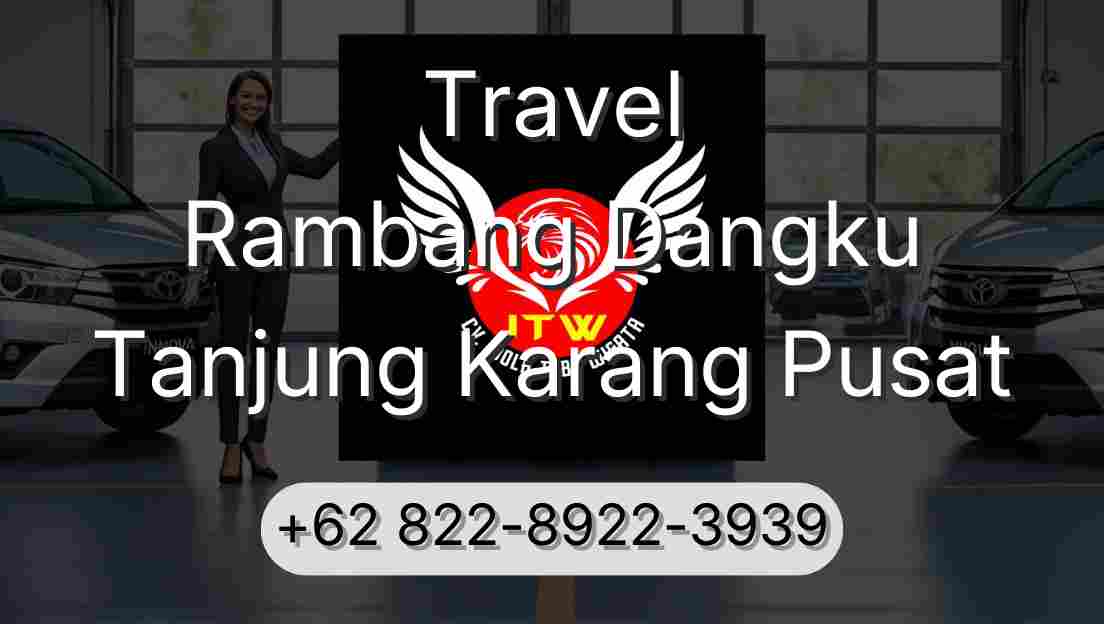 Travel Rambang Dangku Tanjung Karang Pusat