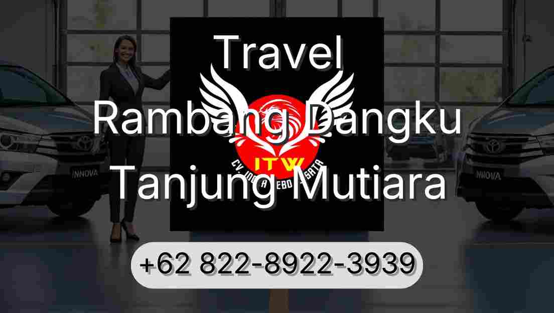 Travel Rambang Dangku Tanjung Mutiara