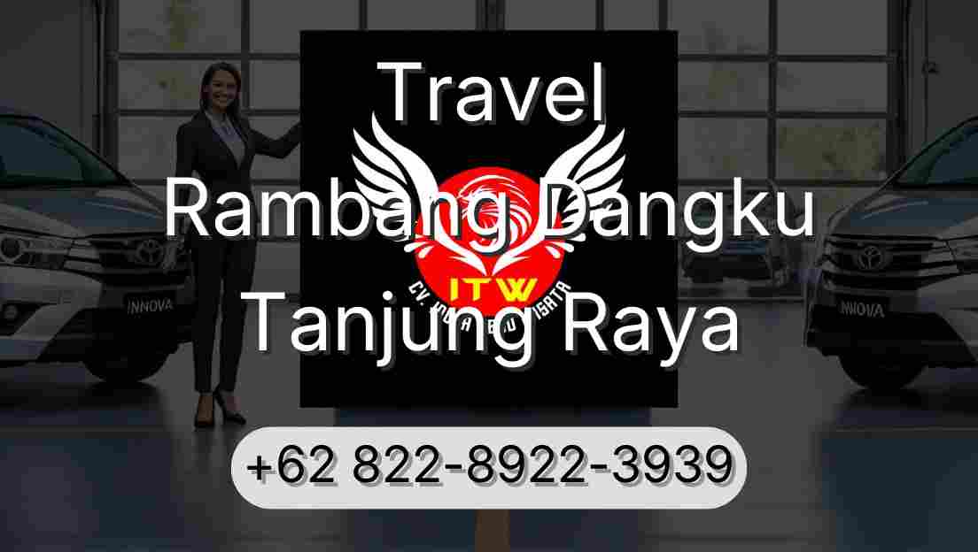 Travel Rambang Dangku Tanjung Raya