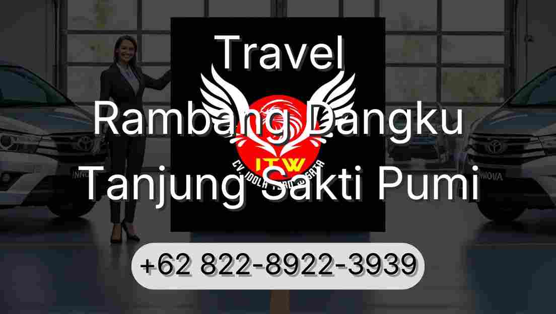 Travel Rambang Dangku Tanjung Sakti Pumi