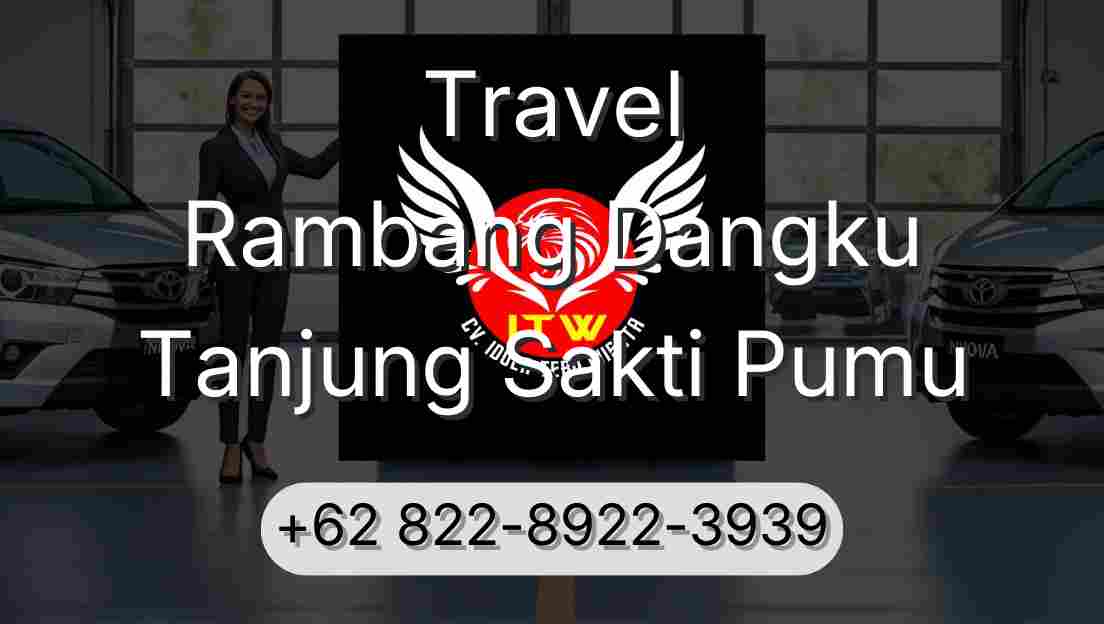 Travel Rambang Dangku Tanjung Sakti Pumu