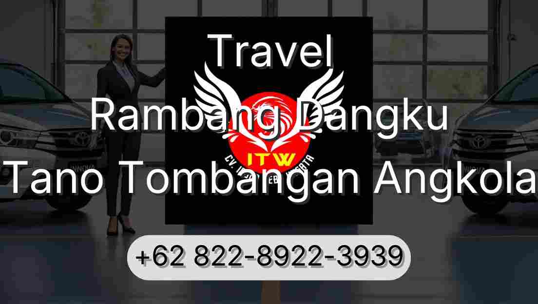 Travel Rambang Dangku Tano Tombangan Angkola