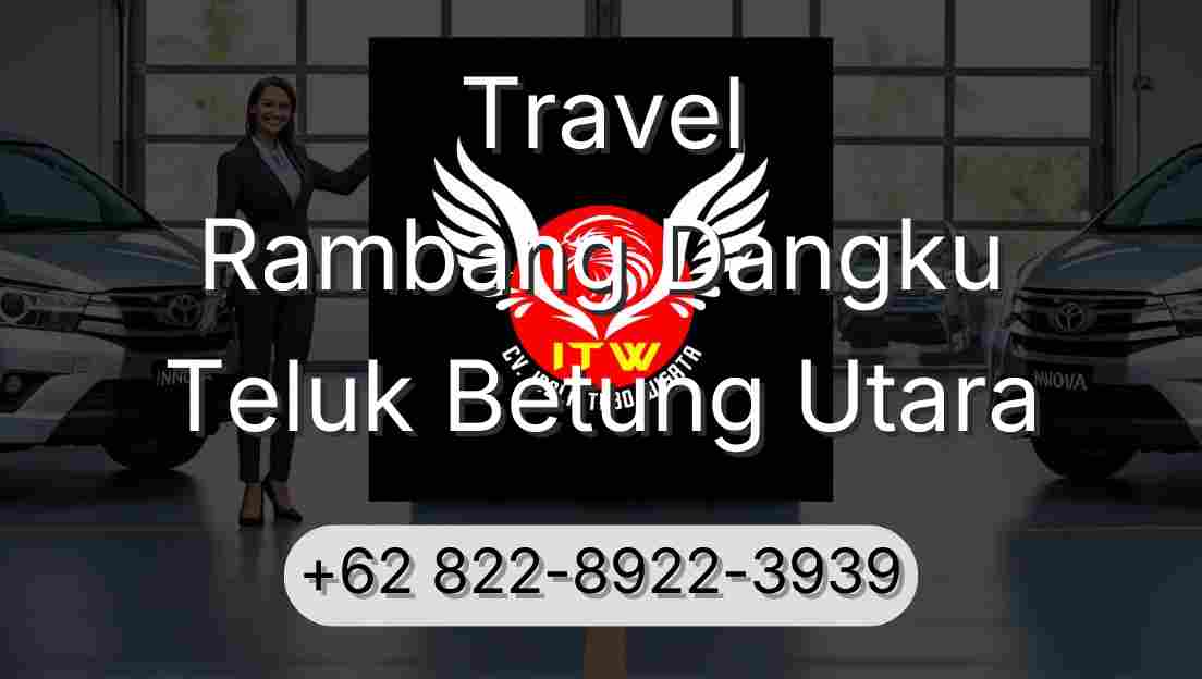 Travel Rambang Dangku Teluk Betung Utara