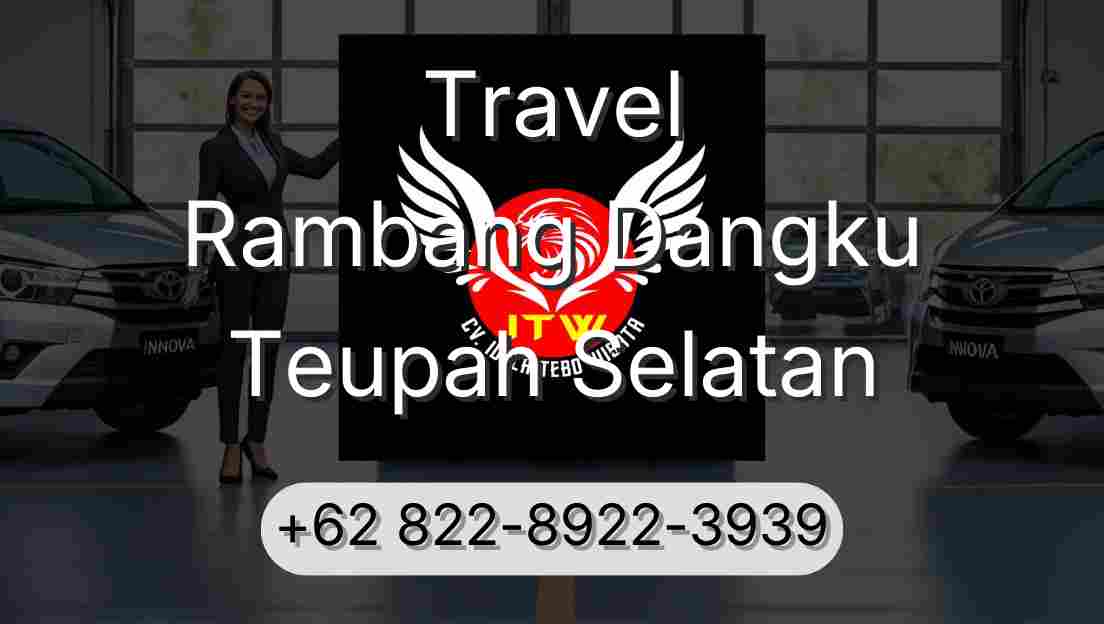 Travel Rambang Dangku Teupah Selatan