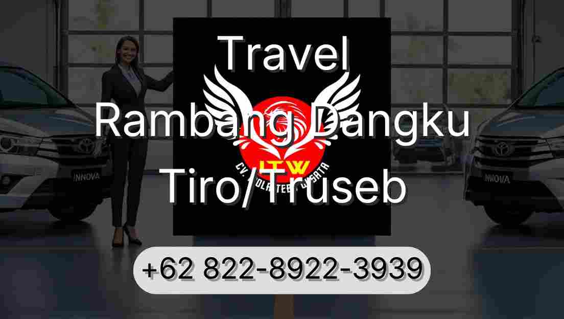 Travel Rambang Dangku Tiro/Truseb