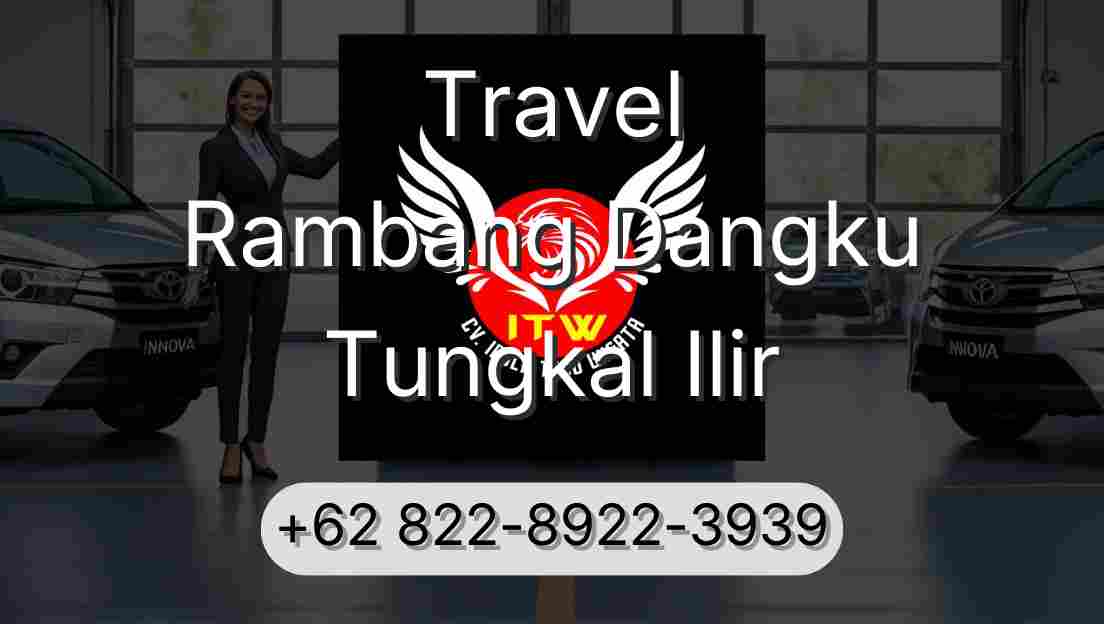 Travel Rambang Dangku Tungkal Ilir