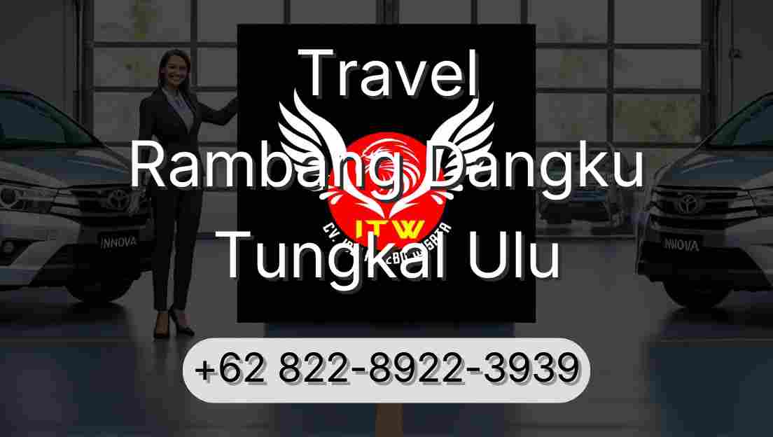Travel Rambang Dangku Tungkal Ulu