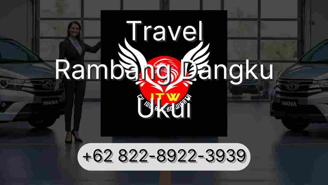 Travel Rambang Dangku Ukui