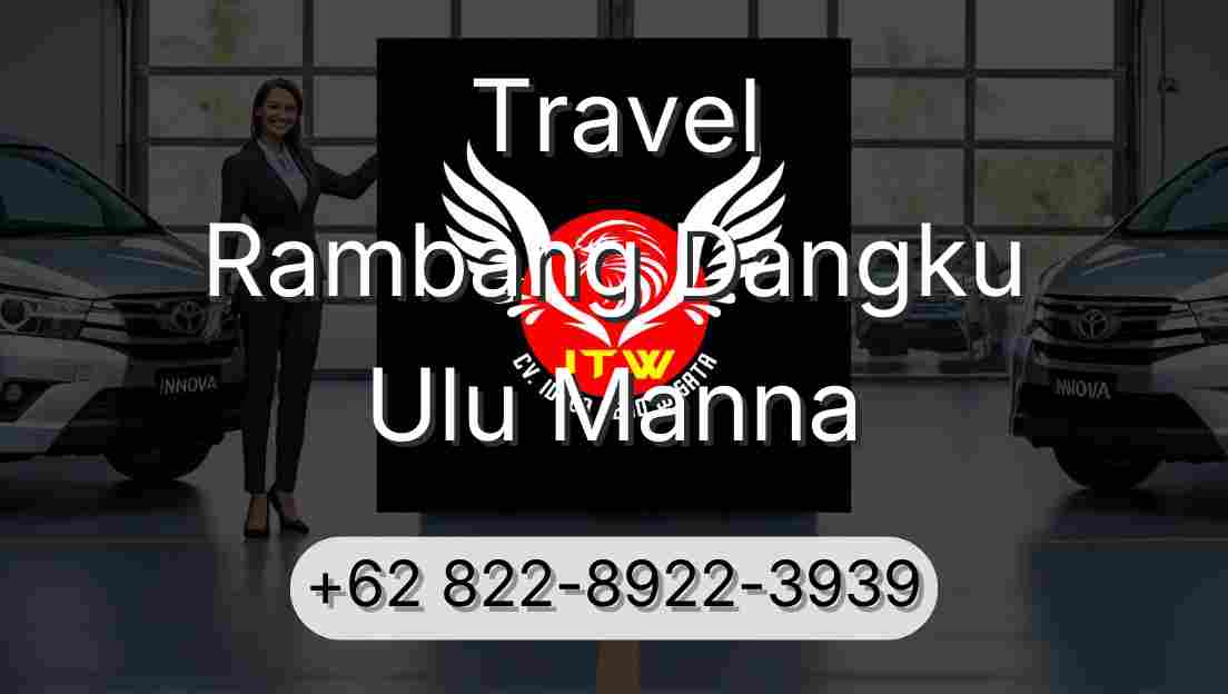 Travel Rambang Dangku Ulu Manna