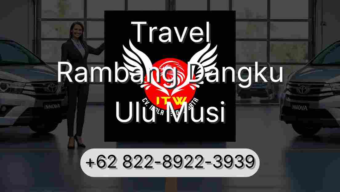 Travel Rambang Dangku Ulu Musi