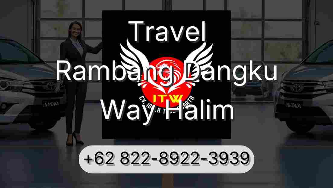 Travel Rambang Dangku Way Halim