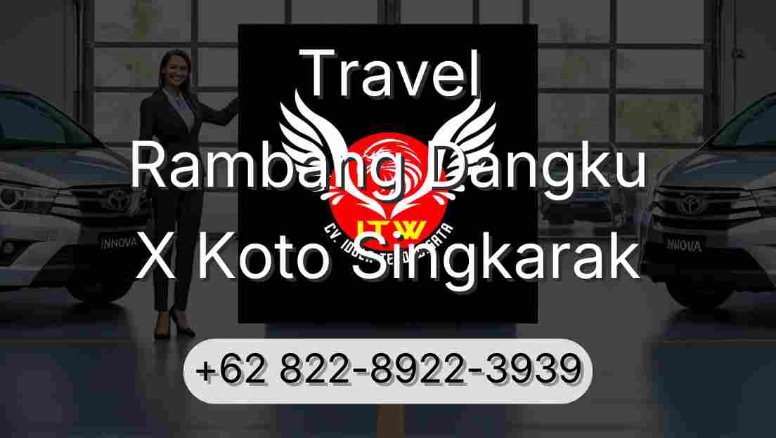 Travel Rambang Dangku X Koto Singkarak