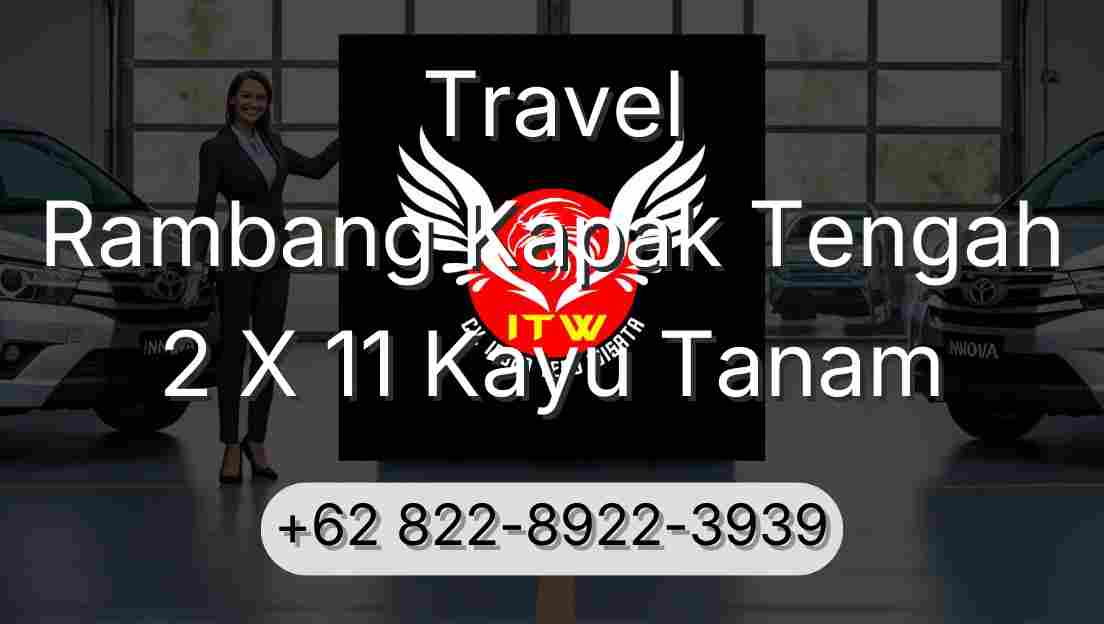 Travel Rambang Kapak Tengah 2 X 11 Kayu Tanam