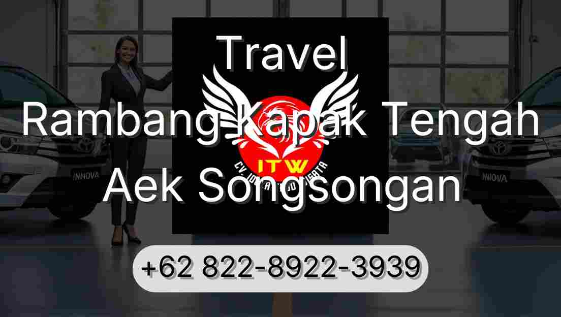 Travel Rambang Kapak Tengah Aek Songsongan