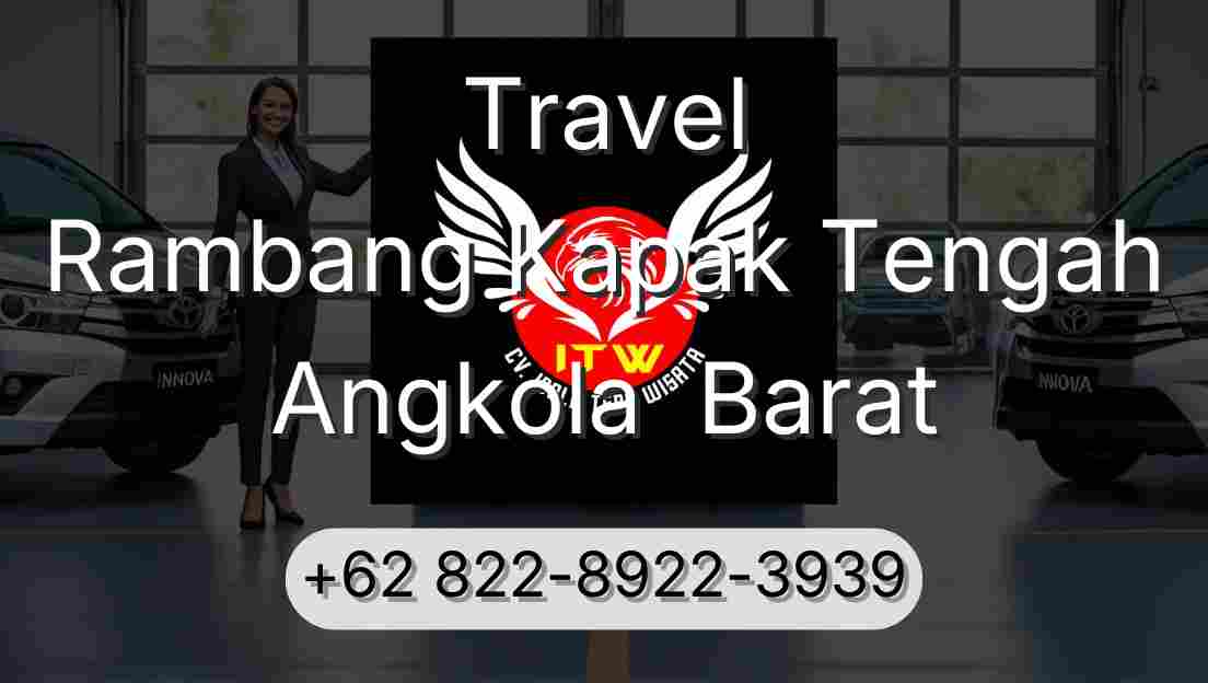 Travel Rambang Kapak Tengah Angkola  Barat