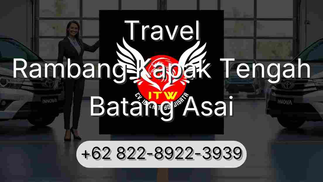 Travel Rambang Kapak Tengah Batang Asai