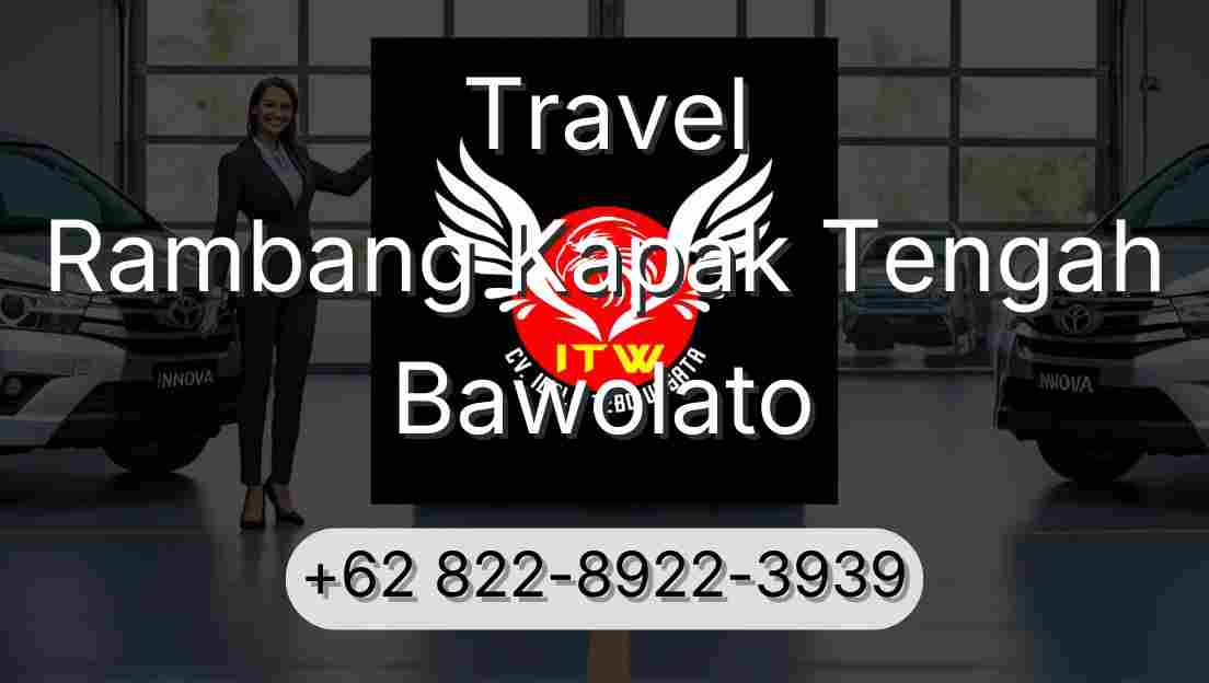 Travel Rambang Kapak Tengah Bawolato