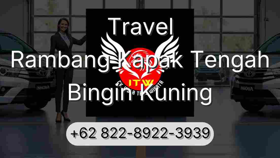 Travel Rambang Kapak Tengah Bingin Kuning