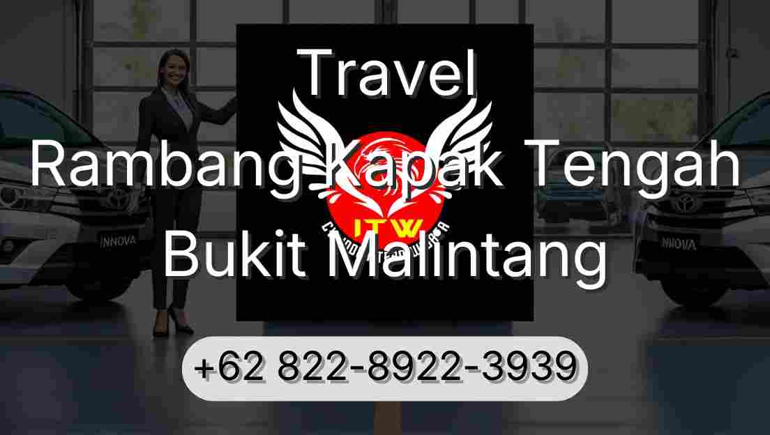 Travel Rambang Kapak Tengah Bukit Malintang