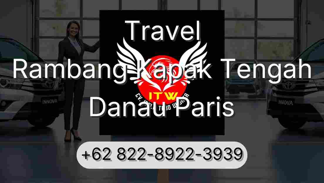 Travel Rambang Kapak Tengah Danau Paris