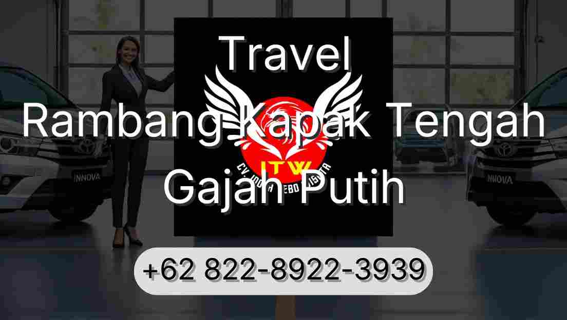 Travel Rambang Kapak Tengah Gajah Putih