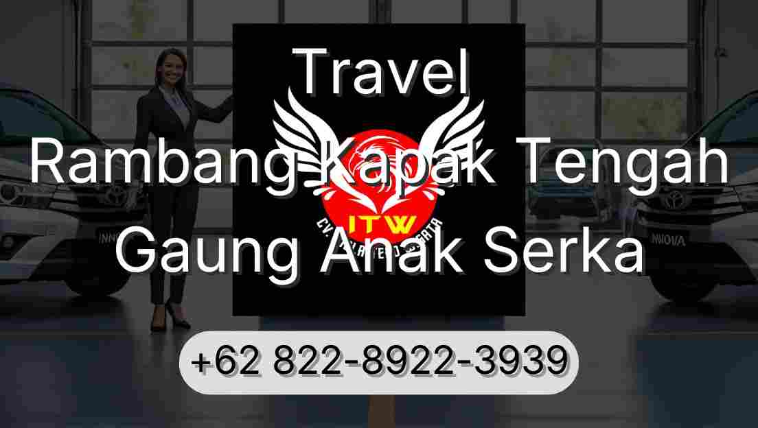 Travel Rambang Kapak Tengah Gaung Anak Serka